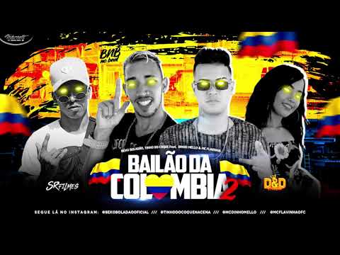 TINHO DO COQUE, BÉKO BOLADÃO FEAT DINHO MELLO E MC FLAVINHA - BAILÃO DA COLÔMBIA (#BREGAFUNK)