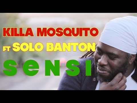 Killa Mosquito ft: Solo Banton - Sensi (Official Video)