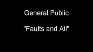 General Public - Faults and All [HQ Audio]