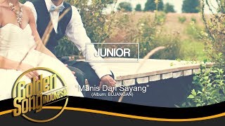 Download lagu JUNIOR - Manis Dan Sayang mp3