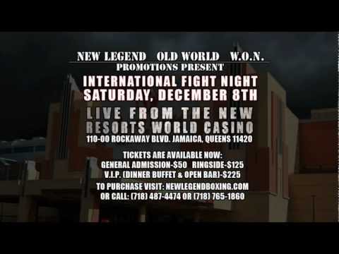 International Fight Night December, 8 2012 / New Legend , Old World Boxing, and W.O.N Promotions