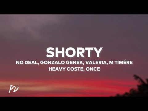 No Deal, Gonzalo Genek, VALERIA, M Timére, Heavy Coste, ONCE - SHORTY (Letra/Lyrics)