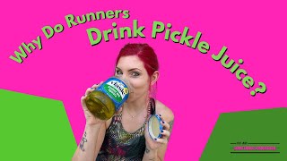 Why Do Runners Drink Pickle Juice?