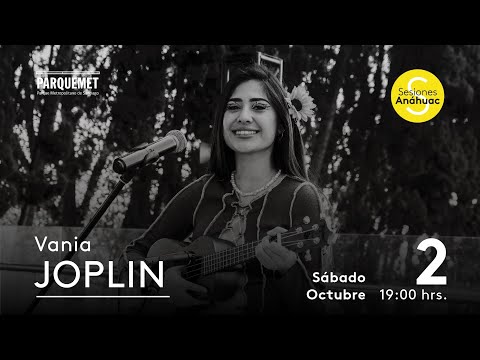 Sesiones Anáhuac / Vania Joplin