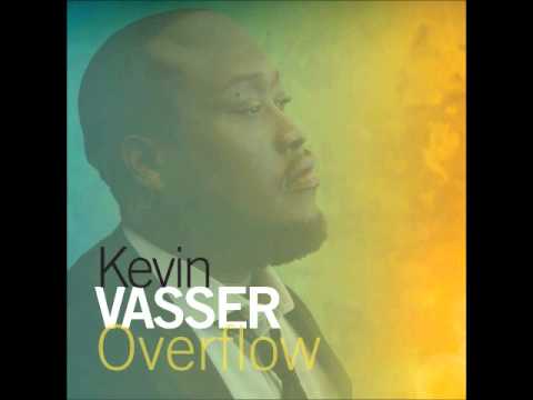 Kevin Vasser - Overflow