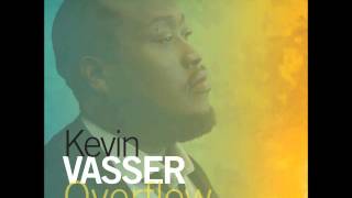 Kevin Vasser - Overflow