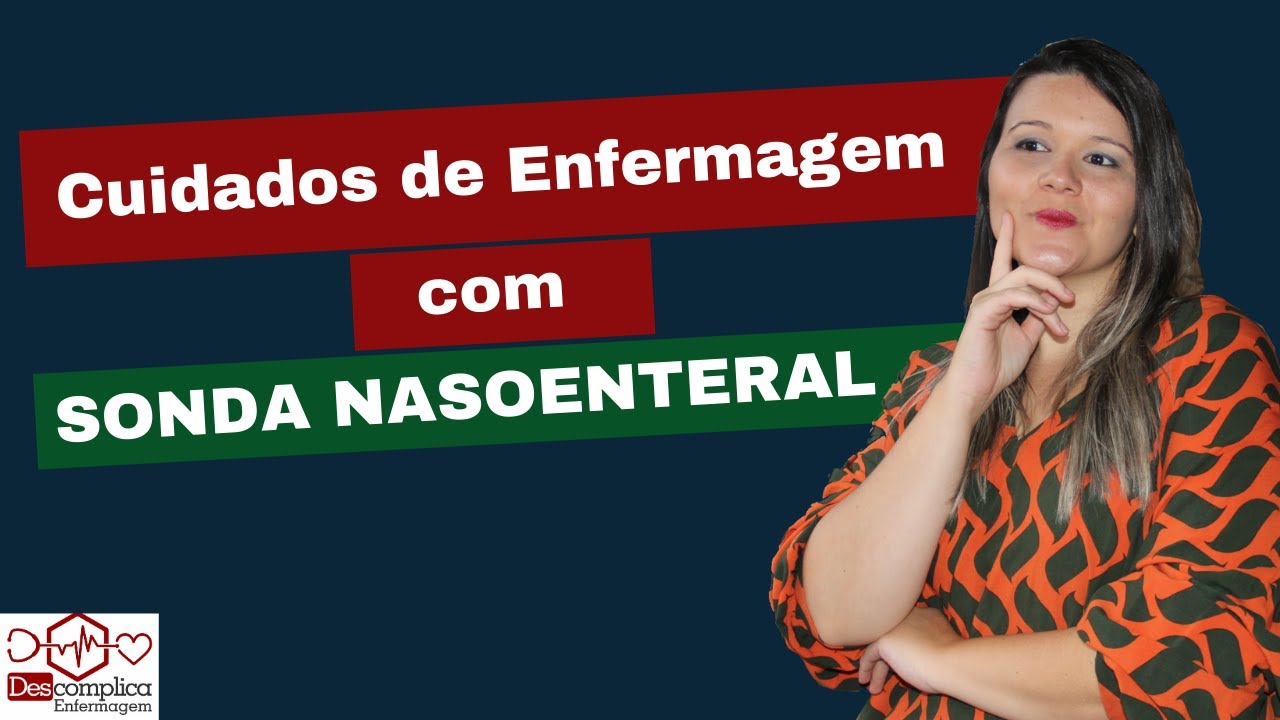 Cuidados de Enfermagem com Sonda Nasoenteral