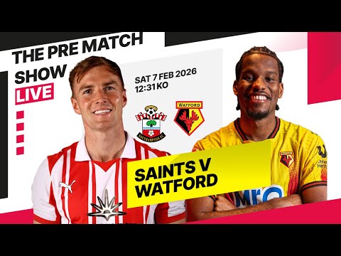 🔴 Saints vs Watford | LIVE Pre-Match Preview | Predicted Line-Up & Predictions