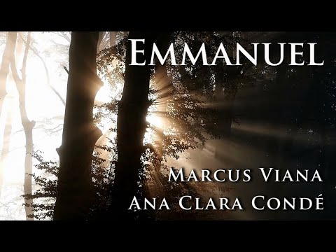 Marcus Viana e Ana Clara Condé - Emmanuel - (Oratório de Natal)
