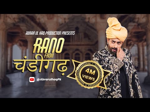 Abrar Ul Haq I Rano From Chandigarh | New punjabi song I Official Music Video