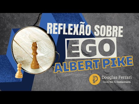 Sobre o Ego, por Albert Pike #12