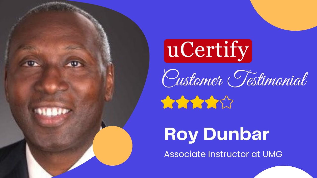 Hands-On Learning That Works | Roy Dunbar Reviews uCertify
