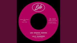 Los Chucos Suaves