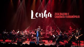 Zeca Baleiro e Camerata Florianópolis - Lenha