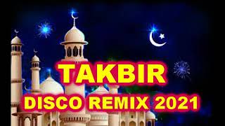 Download lagu TAKBIRAN VERSI DISCO REMIX 2022 mp3