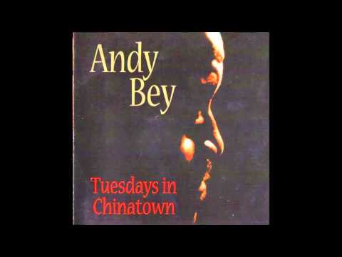 Andy Bey. Tuesdays in Chinatown