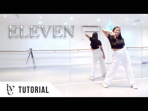 [FULL TUTORIAL] IVE (아이브) - 'ELEVEN' - Dance Tutorial - FULL EXPLANATION