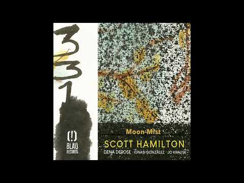 Scott Hamilton Moon Mist