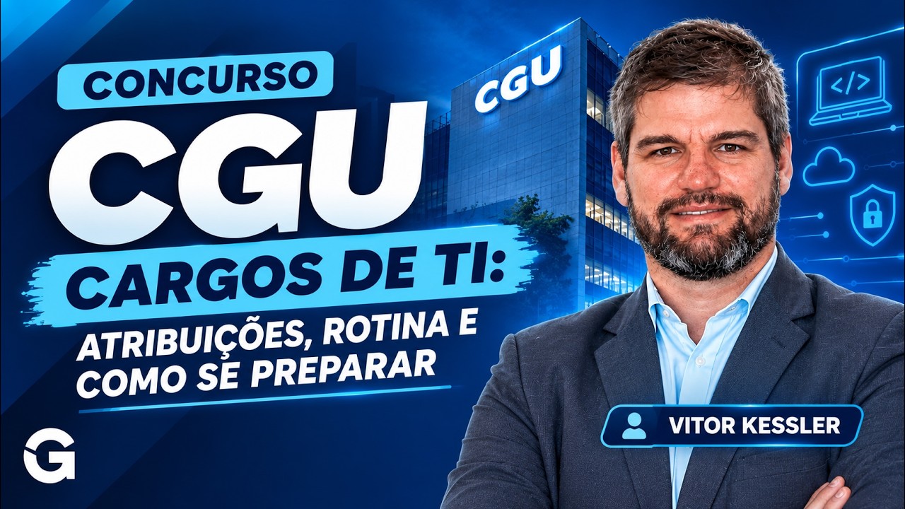 CGU 2026 | Cargos de TI: O Que Faz, Quanto Ganha e Como se Preparar