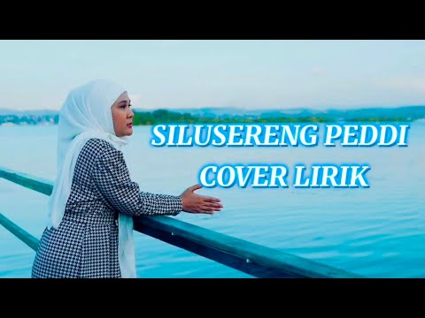 SILUSERENG PEDDI ~ YOANNA BELLA ~ SONGWRITER: ANDRI KHAN & PUTRI ALFI     (COVER LIRIK)