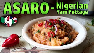 Asaro - Nigerian Yam Pottage - Collab with Africa Everyday