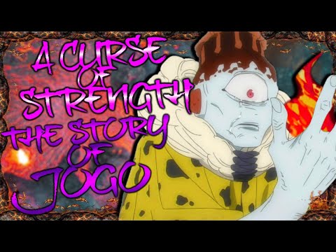 A Curse of Strength || The Story of Jogo