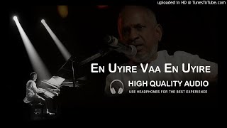En Uyire Vaa En Uyire High Quality Audio Song  Ila