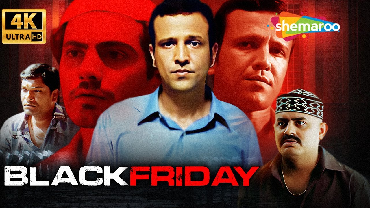 BLACK FRIDAY (2004) FULL MOVIE 4K | KAY KAY MENON, PAWAN MALHOTRA, NAWAZUDDIN SIDDIQUI