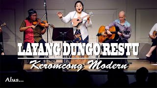 Download lagu LAYANG DUNGO RESTU Keroncong Modern mp3 Download lagu LAYANG DUNGO RESTU Keroncong Modern mp3