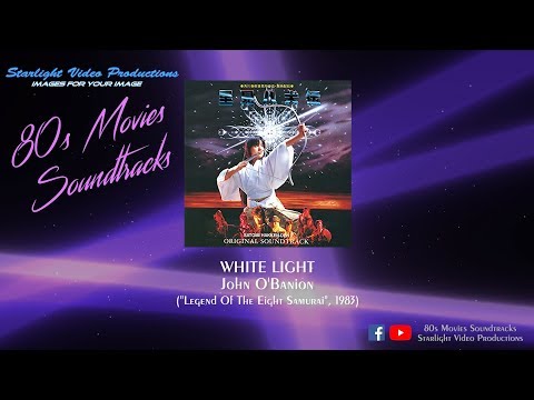 White Light - John O'Banion ("Legend Of The Eight Samurai", 1983)