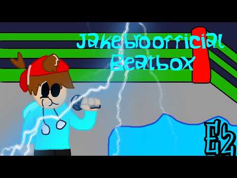 Jake Bro Channel BeatBox E2