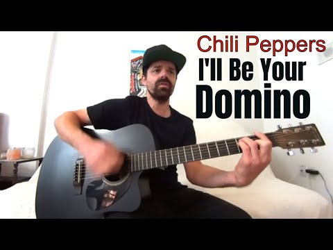 I'll Be Your Domino - Red Hot Chili Peppers [Acoustic Cover by Joel Goguen]