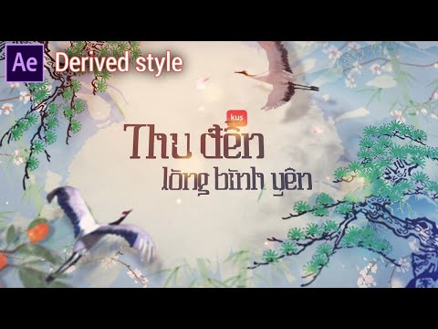 After Effects Template | Thu Thủy Mặc – Autumn Ink Painting (Derived Style)