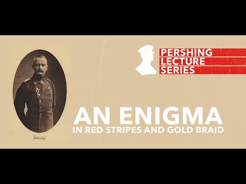 Pershing Lecture Series: An Enigma in Red Stripes and Gold Braid - Scott Stephenson