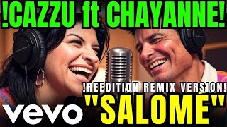 💥IMPACTANTE ESTRENO💥CAZZU ft CHAYANNE LANZAN &quot;SALOMÉ&quot; - REEDIT REMIX VERSION - YA DISPONIBLE 🎶🎤