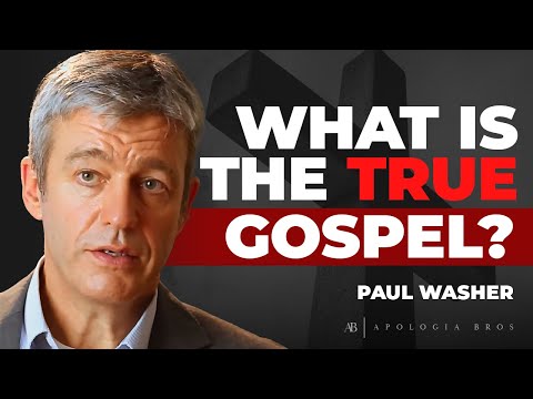 What Is The True Gospel? | Paul Washer