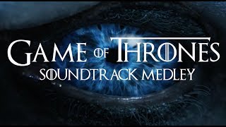 Game of Thrones Medley (Main Theme, The Rains of Castamere, The Light of the Seven)