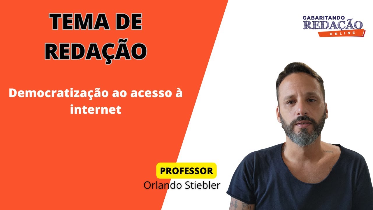 Tema de Redação - Democratização ao acesso à internet