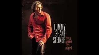 Tommy Shane Steiner - What If She&#39;s An Angel