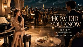 Gary Valenciano - How Did You Know | Romantic Orchestra Jazz Cover | Irene Jazz