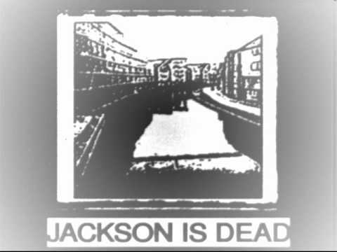 Jackson Is Dead - In The Crowd
