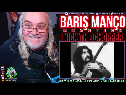 Barış Manço Reaction - Nick The Chopper - First Time Hearing - Requested