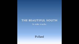 The Beautiful South - Pollard