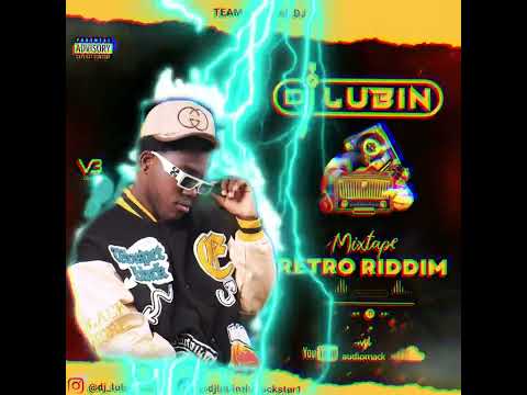 Mixtape Retro Riddim by Dj Lubin 🔥