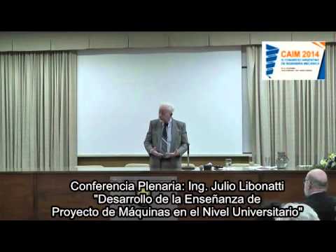 IV CAIM - Conferencia Plenaria Ing  Alberto Libonatti - Cierre del Congreso