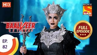 Baalveer Returns - Ep 82 - Full Episode - 1st Janu