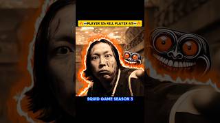 PLAYER 124 KILL PLAYER 411💀 #SquidGame3 #shorts #ytshorts #trending #edits #viralvideo