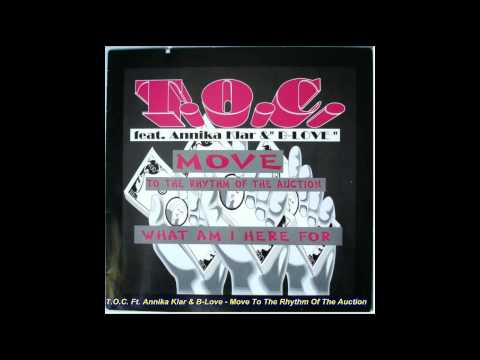 T.O.C. Feat. Annika Klar & B-Love - Move (To The Rhythm Of The Auction) (Radio Edit)
