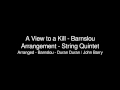 A View to a Kill - Barnslou Arrangement - String Quintet