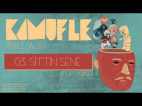 Kamufle feat. Gökçe - Sittin Sene (Official Audio)